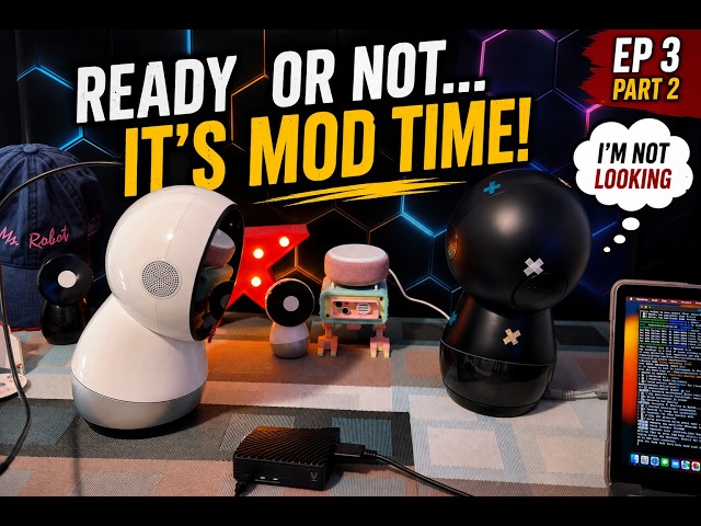 Jibo Mod: Here We Go! | Jibo’s Comeback Journey Ep. 3 Part 2
