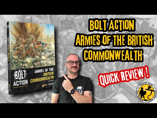 Warlord Games | Bolt Action V3 | The Armies Of The British Commonwealth | Quick Review