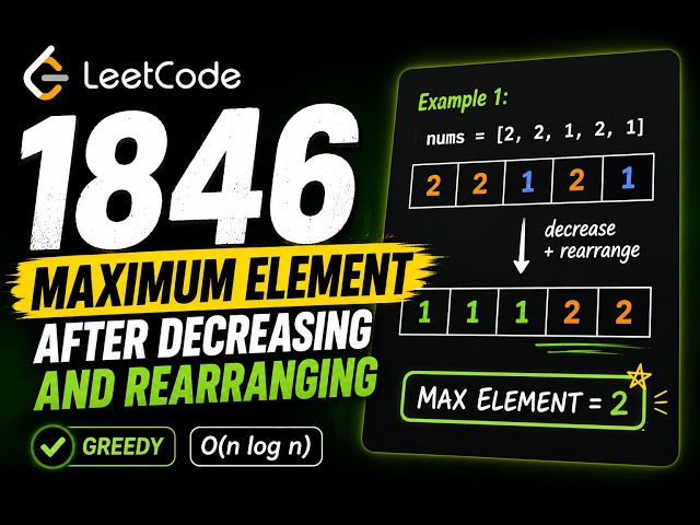 LeetCode 1846 | Maximum Element After Decreasing and Rearranging | Greedy Algorithm | Java | Coding
