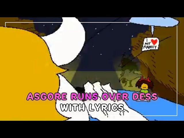 Asgore Runs Over Dess With Lyrics | Deltarune
