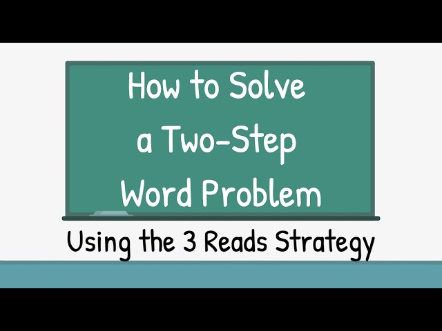 How to Solve a Two-Step Word Problem Using the 3 Reads Strategy- Grades 2 & 3 Mini Lesson