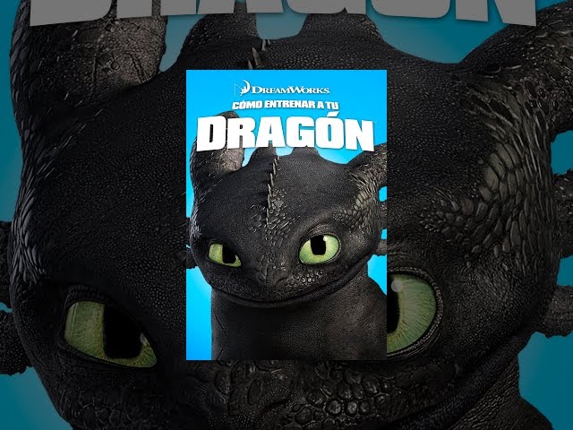 Cómo Entrenar a Tu Dragón