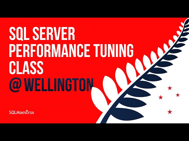 SQL Server Performance Tuning Class @ SQL Saturday (Wellington, New Zealand)