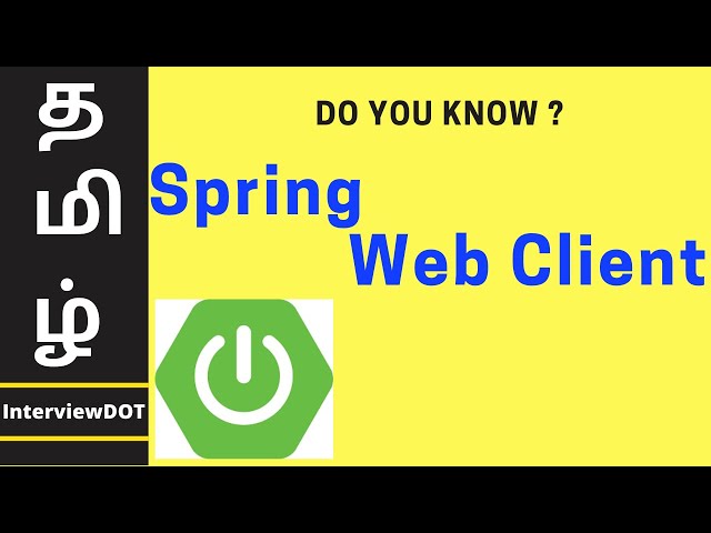 Tamil Difference Between Spring REST Template and Reactive WebClient | InterviewDOT