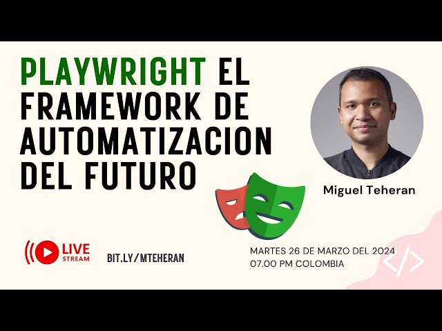 Charla Pregrabada: Playwright el framework de automatizacion del futuro