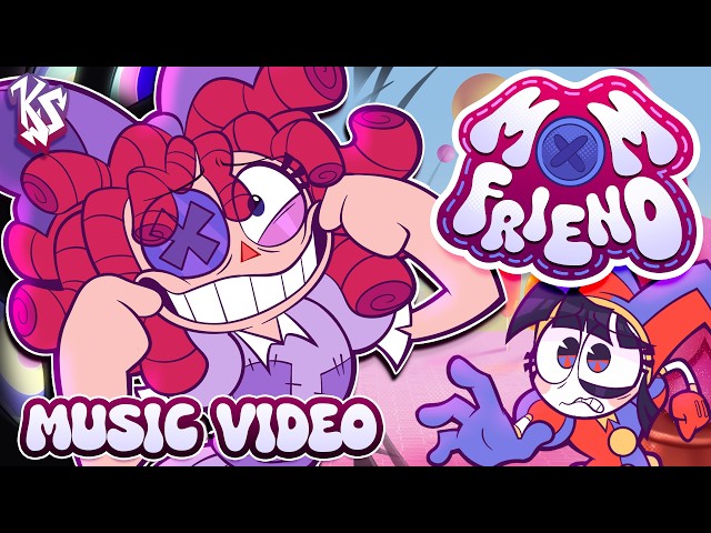 Mom Friend (Ft. Amanda Hufford & Lizzie Freeman)【THE AMAZING DIGITAL CIRCUS FAN MUSIC VIDEO】