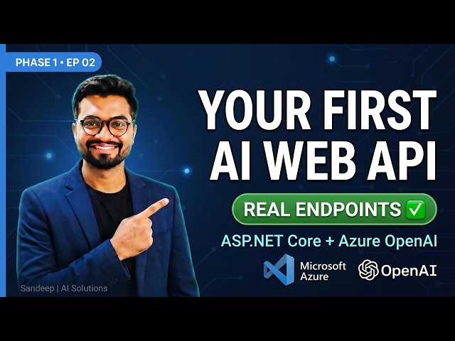 Build Your First .NET AI Web API (2026) | Azure OpenAI + ASP.NET Core | EP02