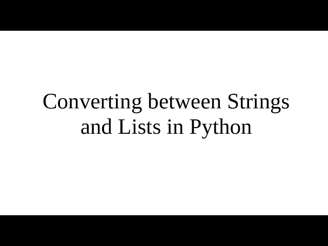 Converting between Strings and Lists in Python