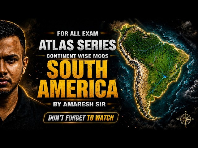 South America Continent MCQs 2026 | Atlas Series Geography for OSSSC, OSSC & All Exams | Amaresh Sir