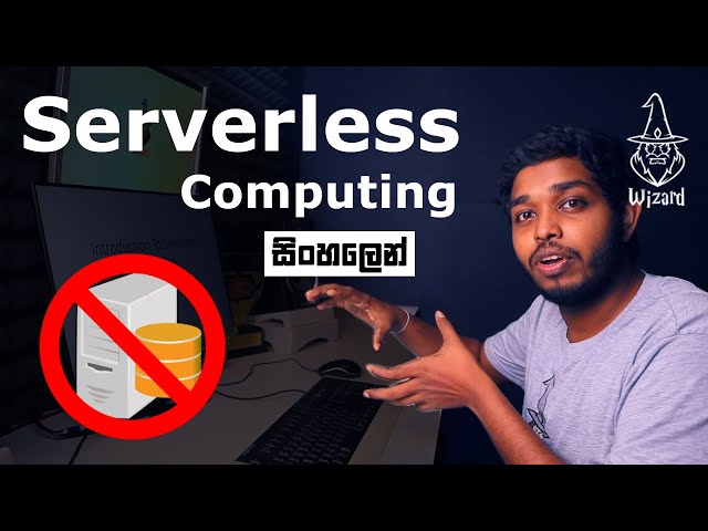 Serverless Computing  Explained In Sinhala