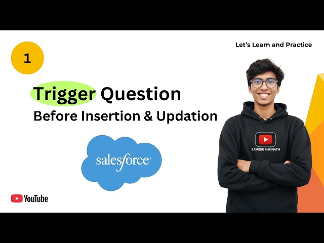 Salesforce Trigger Before Insert & Before Update | Apex Trigger Examples | Interview Practice