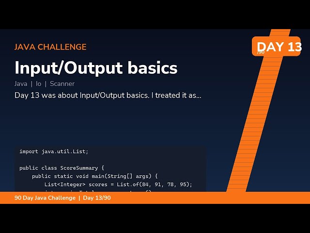 Input/Output basics - Day 13/90 Java Challenge
