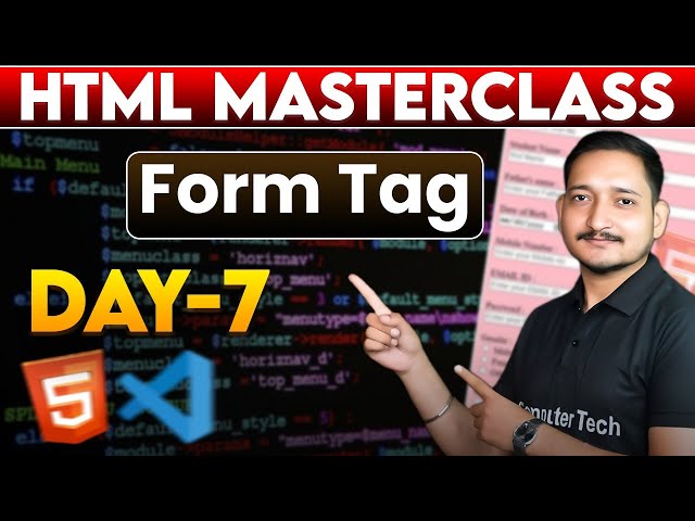#7 HTML Class Day-7 | Form Tag in HTML with Example | HTML Tutorial | Computer Tech Academy