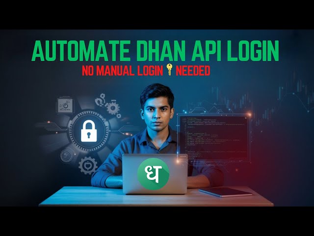 How I Automated My DHAN API Login 🔐 | No Manual Login Needed