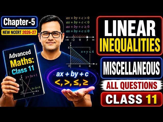 Miscellaneous Exercise Chapter 5 Linear Inequalities | Class 11 Maths | All Questions | NCERT