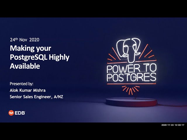 Webinar: Making your PostgreSQL Database Highly Available