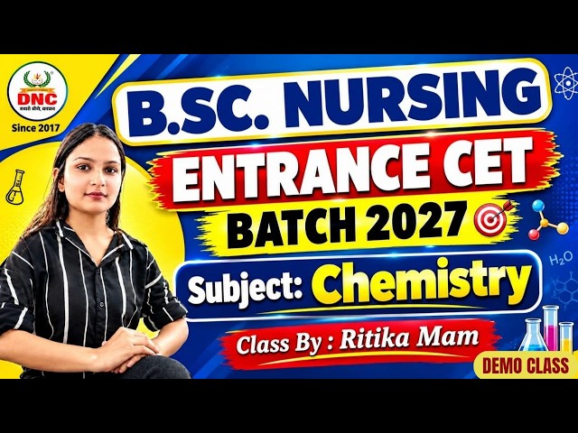 Some basic concept or chemistry | B.Sc Nursing Entrance CET Batch - 2027 | Demo Class | Ritika Mam