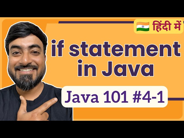 if statement in Java | Hindi | Java 101 [4-1]