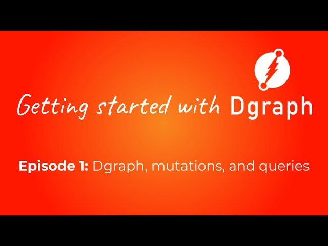 Getting started with Dgraph #1: running, mutations, and queries
