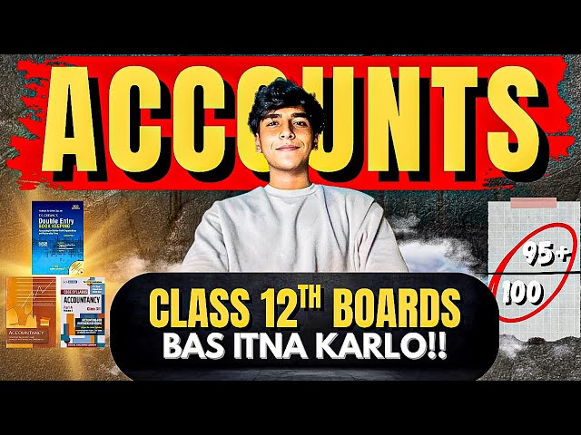 How I Scored 97/100 In Accounts Class 12 Boards | My Exact Strategy 🔥