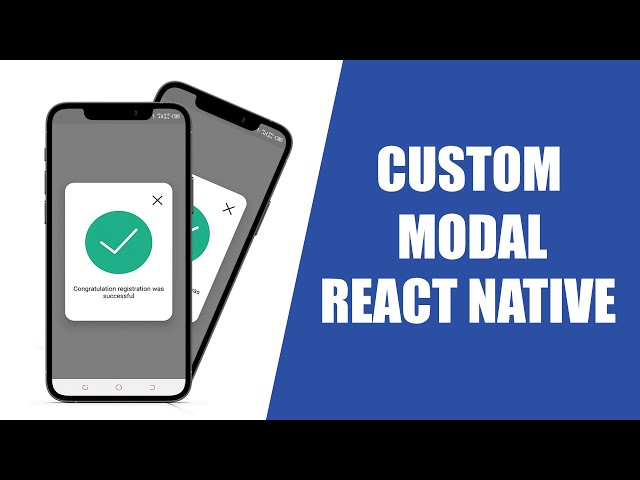 CUSTOM MODAL WITH REACT NATIVE