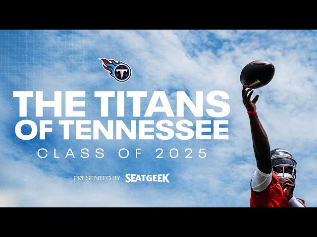 The Titans of Tennessee | Class of 2025