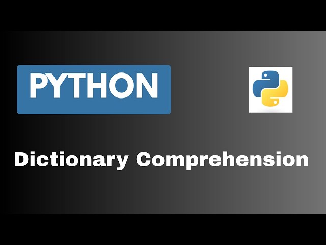 Dictionary comprehension in python
