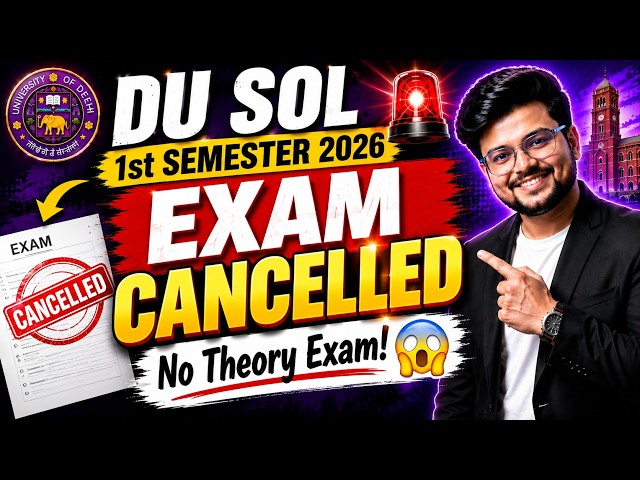 🚨Big News! DU SOL Admission 2026 1st Semester Exam Cancelled😱  Latest Update!
