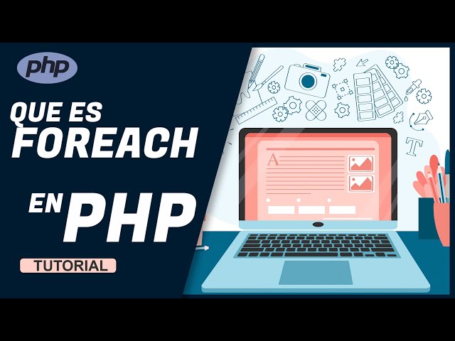 LEARN TO PROGRAM in PHP 8 from SCRATCH - Foreach