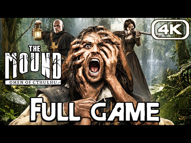 THE MOUND OMEN OF CTHULHU Gameplay Walkthrough FULL GAME (4K 60FPS) No Commentary