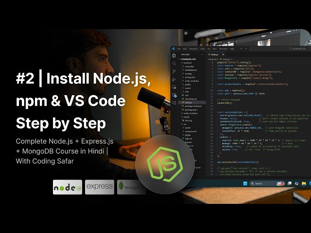 NodeJS Tutorial in Hindi #2 | Install Node.js, npm & VS Code Step by Step