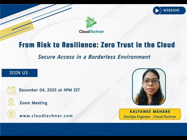 From Risk to Resilience: Zero Trust in the Cloud