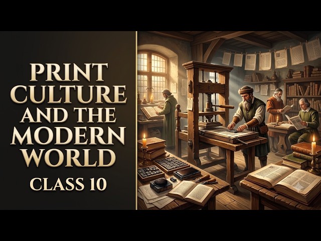 Print Culture and the Modern World Class 10 | Full Chapter Explanation in Hindi | CBSE History