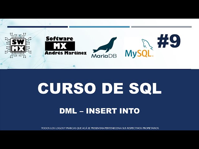 CURSO DE SQL PARA MYSQL Y MARIADB |  DML |  INSERT INTO | COMO AGREGAR DATOS A UNA TABLA