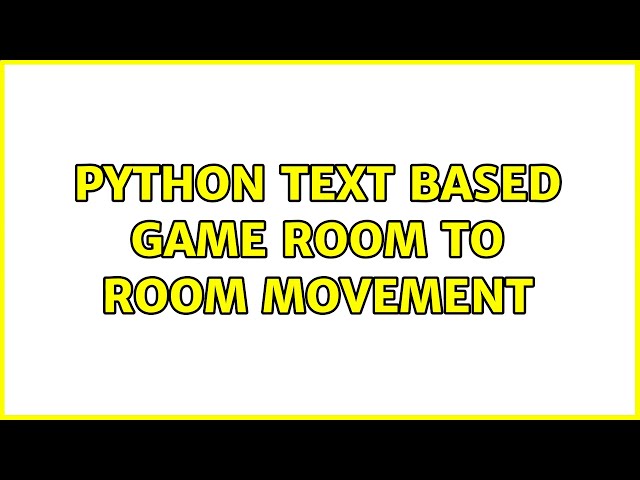 Python text based game room to room movement