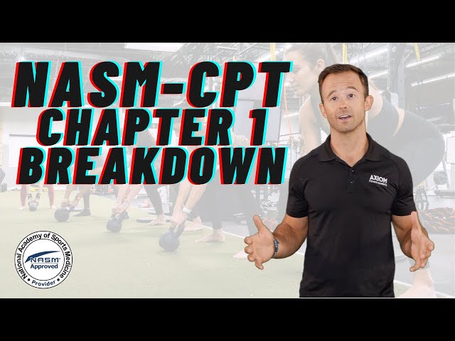 NASM Certified Personal Trainer Course | Full Chapter 1 Breakdown [Part 1] 6th Edition