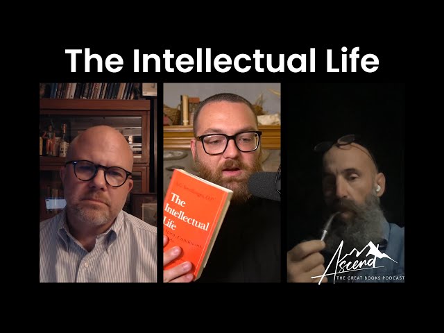 The Intellectual Life with Alan Cornett and Dr. Richard Meloche