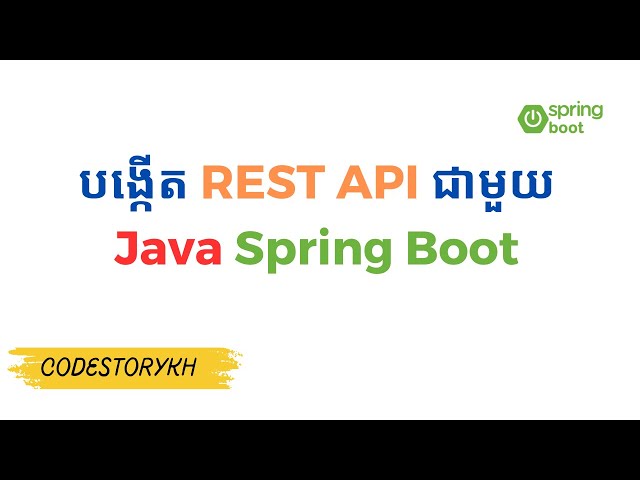 Build Rest API with Spring Boot for beginners | Speak Khmer
