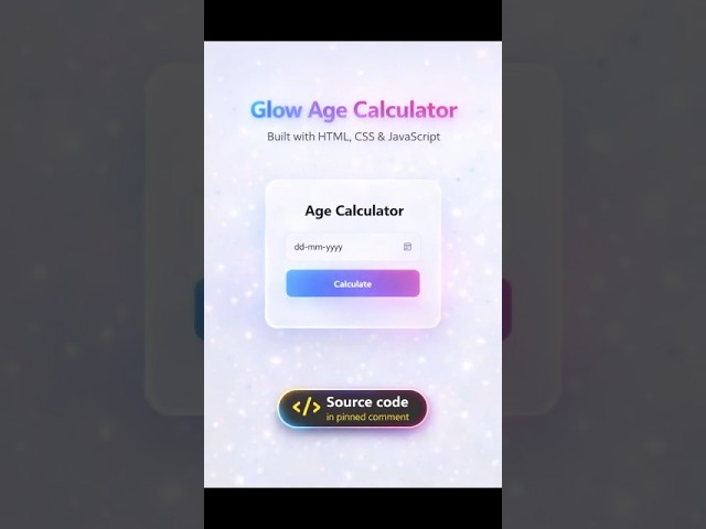 Glow Age Calculator - Built with HTML, CSS & JavaScript | @devsQUE #coding #shorts