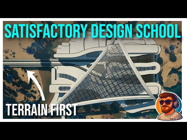 How to Start a Beautiful Factory | Satisfactory Design School | Terrain First