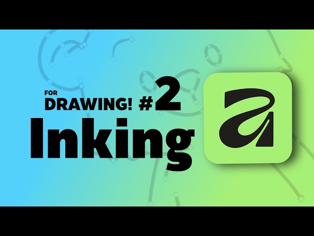 Affinity by Canva for DRAWING #2 : Inking