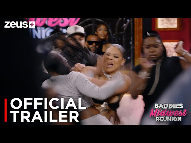 Baddies Midwest Reunion | Official Trailer | Zeus