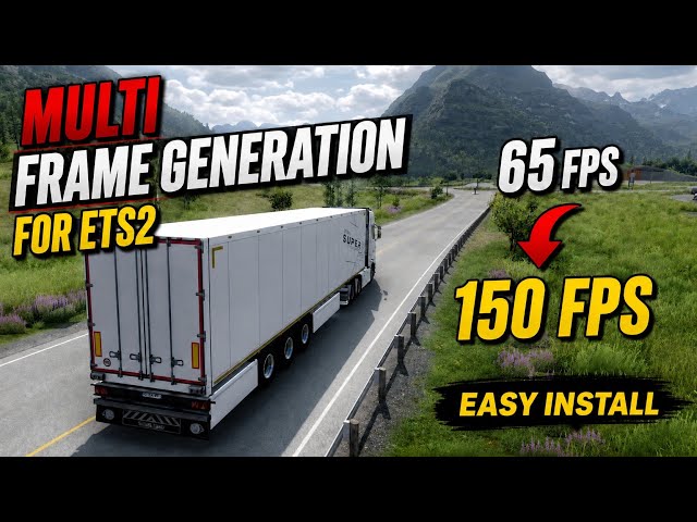 Enable Multi Frame Generation in Euro Truck Simulator 2 (Any GPU)