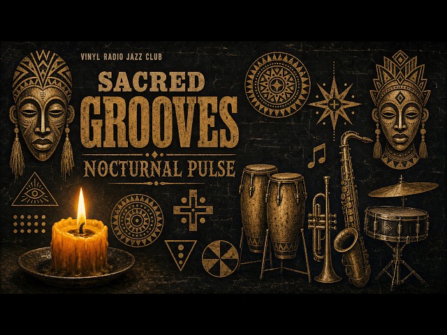 Sacred Grooves | Deep Tribal Jazz for Focus & Night Work | Hypnotic Dark Jazz Instrumental