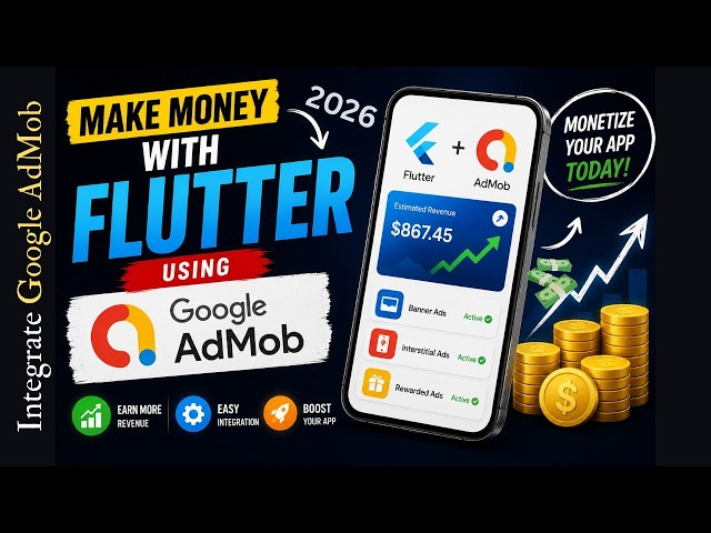 How to Add Google AdMob to Flutter (2026) | Complete Monetization Guide | Fastest Way