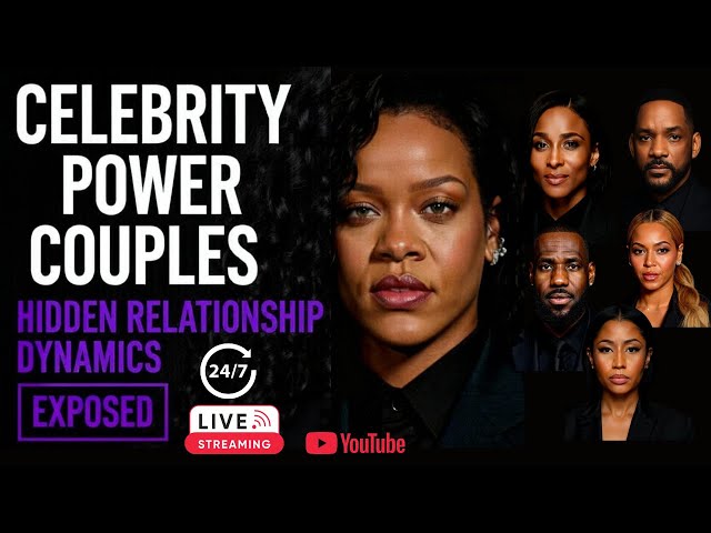 EXPOSED: Celebrity Power Couples' Hidden Relationship Dynamics - LIVE 24/7"