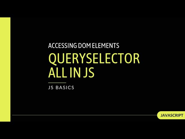 Javascript querySelectorAll()