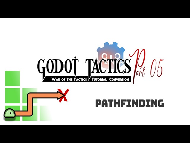 Godot Tactics Tutorial - Part 5 - Pathfinding