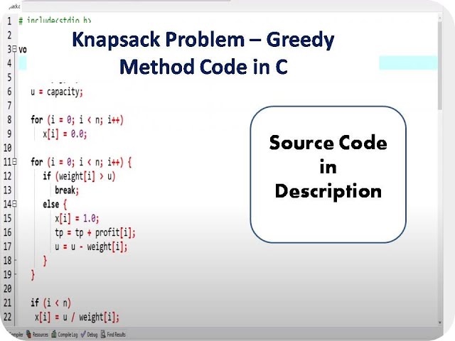 Knapsack Problem - Greedy Method Code Implementation in C | Analysis of Algorithm