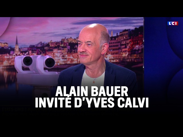 War in Ukraine, Russian threat, Iran: Alain Bauer interviewed by Yves Calvi｜LCI